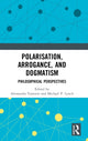 Book cover of: Polarisation, Arrogance, and Dogmatism. By: Alessandra Tanesini