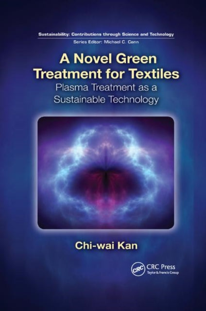 Book cover of: Novel Green Treatment for Textiles. By: Chi-wai Kan