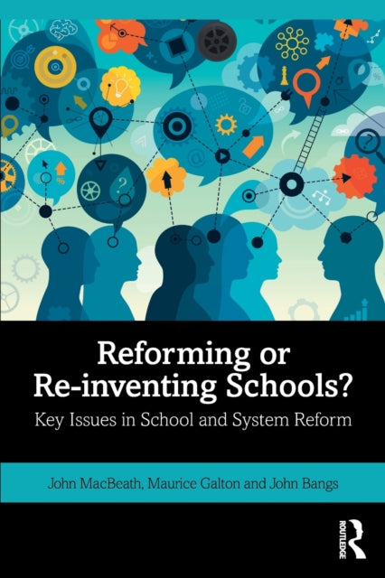 Book cover of: Reforming or Re-inventing Schools?. By: John MacBeath