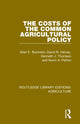 Book cover of: Costs of the Common Agricultural Policy. By: Allan E. Buckwell