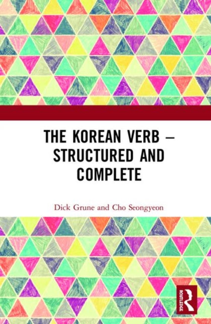 Book cover of: Korean Verb - Structured and Complete. By: Dick Grune