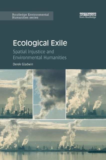 Book cover of: Ecological Exile. By: Derek Gladwin