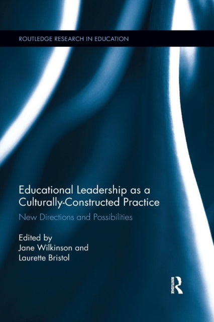 Book cover of: Educational Leadership as a Culturally-Constructed Practice