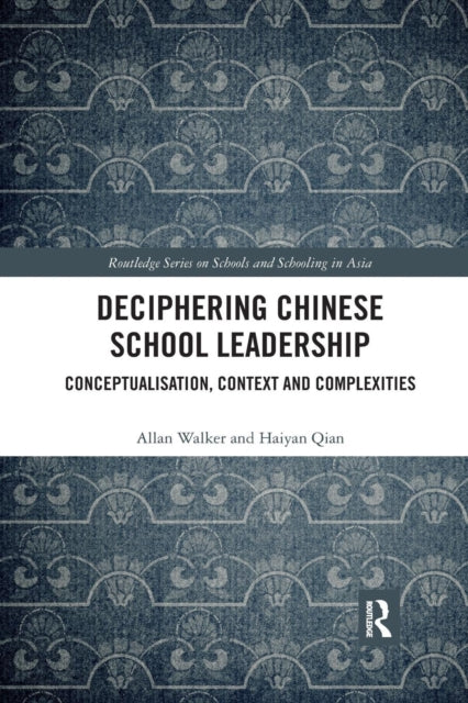 Book cover of: Deciphering Chinese School Leadership