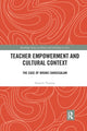 Book cover of: Teacher Empowerment and Cultural Context