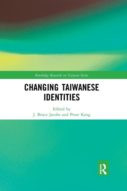 Book cover of: Changing Taiwanese Identities