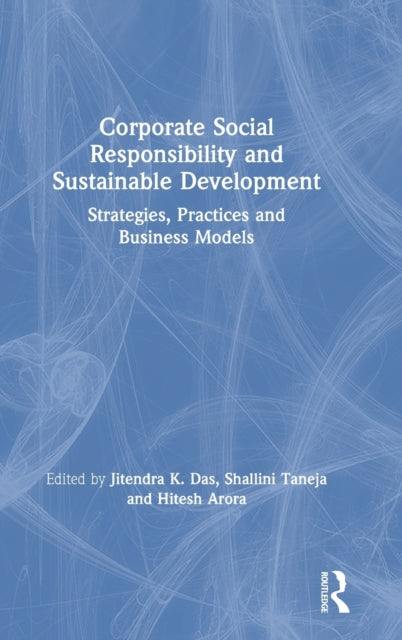 Book cover of: Corporate Social Responsibility and Sustainable Development. By: Jitendra K. Das