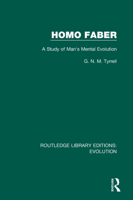 Book cover of: Homo Faber. By: G. N. M. Tyrrell
