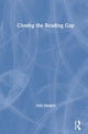 Book cover of: Closing the Reading Gap. By: Alex Quigley