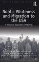 Book cover of: Nordic Whiteness and Migration to the USA. By: Jana Sverdljuk