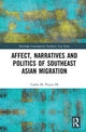 Book cover of: Affect, Narratives and Politics of Southeast Asian Migration. By: Carlos M. Piocos