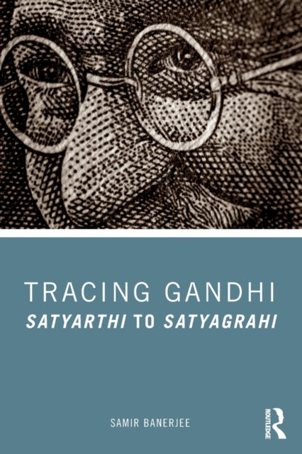 Book cover of: Tracing Gandhi. By: Samir Banerjee
