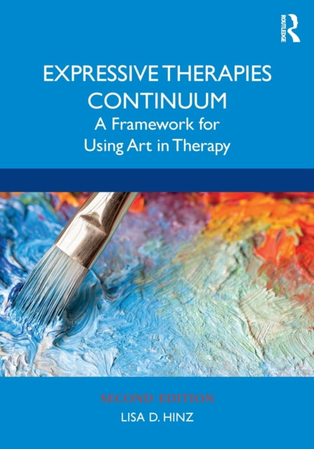 Book cover of: Expressive Therapies Continuum. By: Lisa D. Hinz