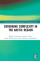 Book cover of: Governing Complexity in the Arctic Region. By: Mathieu Landriault