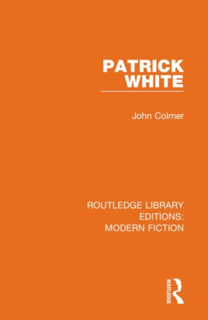 Book cover of: Patrick White. By: John Colmer
