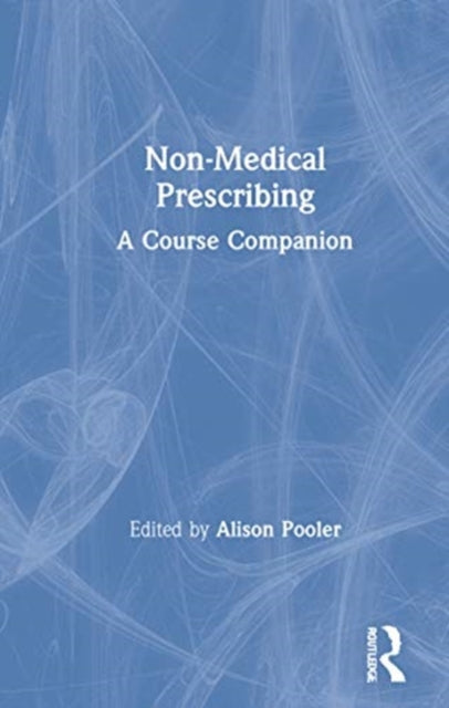 Book cover of: Non-Medical Prescribing. By: Alison Pooler