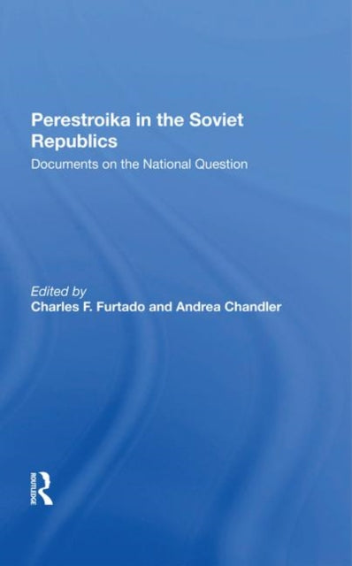 Book cover of: Perestroika In The Soviet Republics. By: Charles F. Furtado