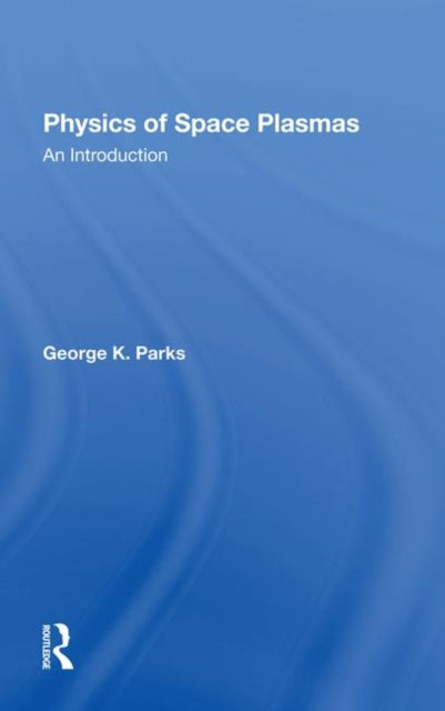 Physics Of Space Plasmas