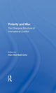 Book cover of: Polarity And War. By: Alan Ned Sabrosky