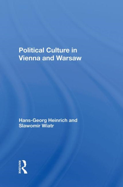 Book cover of: Political Culture In Vienna And Warsaw
