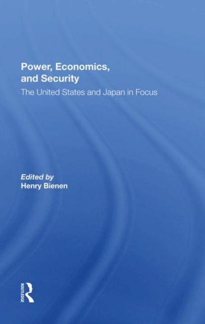 Book cover of: Power, Economics, And Security. By: Henry Bienen