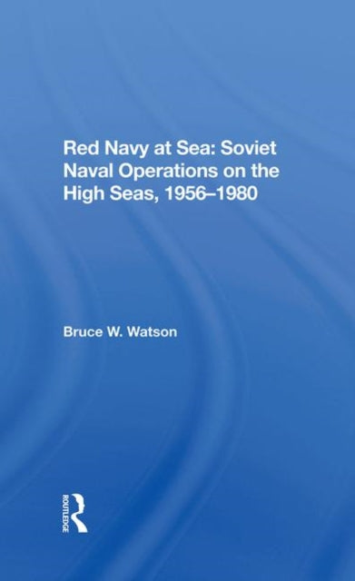 Book cover of: Red Navy At Sea. By: Bruce W. Watson