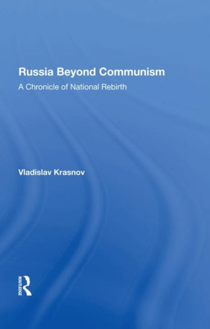 Book cover of: Russia Beyond Communism. By: Vladislav Krasnov