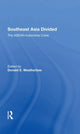 Book cover of: Southeast Asia Divided. By: Donald E. Weatherbee