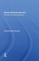 Book cover of: Soviet Ukrainian Dissent. By: Jaro Bilocerkowycz