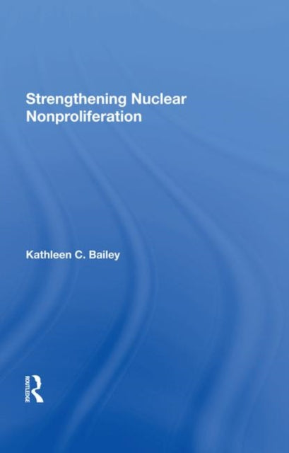 Book cover of: Strengthening Nuclear Nonproliferation