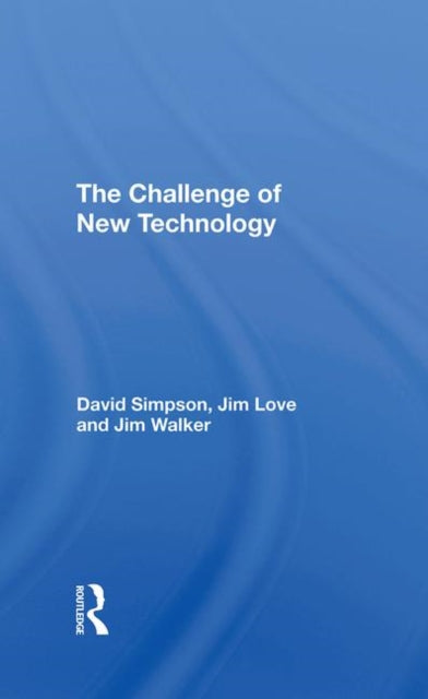 Book cover of: Challenge Of New Technology. By: David Simpson