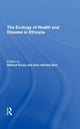 Book cover of: Ecology Of Health And Disease In Ethiopia. By: Helmut Kloos