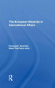 Book cover of: European Neutrals In International Affairs. By: Hanspeter Neuhold