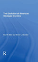 Book cover of: Evolution Of American Strategic Doctrine. By: Steven L. Rearden