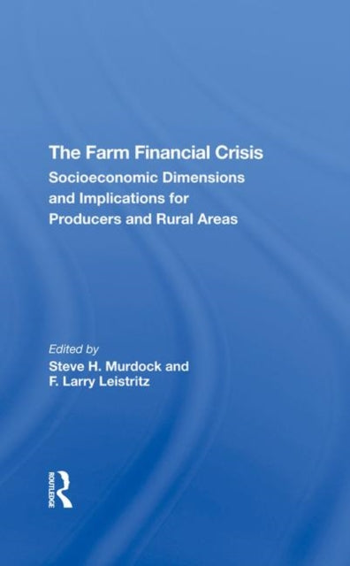 Book cover of: Farm Financial Crisis. By: Steve H. Murdock