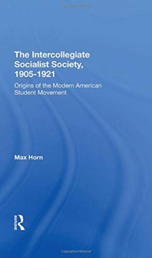 The Intercollegiate Socialist Society, 19051921