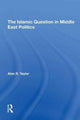 Book cover of: Islamic Question In Middle East Politics