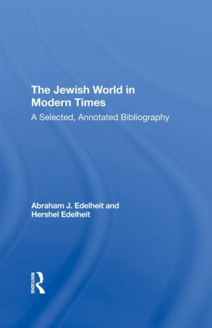Book cover of: Jewish World In Modern Times. By: Abraham J. Edelheit