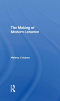 The Making Of Modern Lebanon