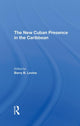 Book cover of: New Cuban Presence In The Caribbean. By: Barry B. Levine