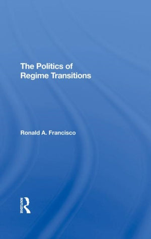 Politics Of Regime Transitions