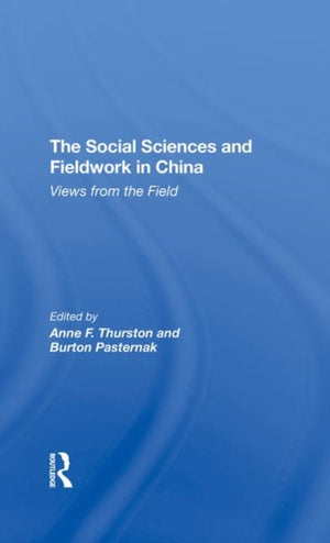 The Social Sciences And Fieldwork In China