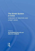 The Soviet System In Crisis