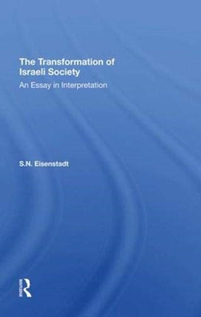 Book cover of: Transformation Of Israeli Society. By: S. N. Eisenstadt