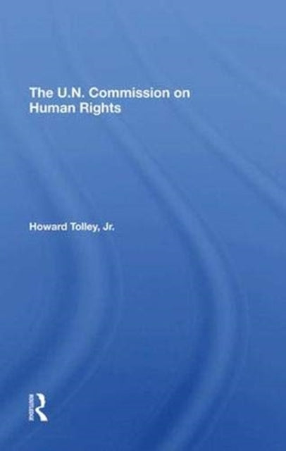Book cover of: Un Commission On Human Rights. By: Howard Tolley Jr