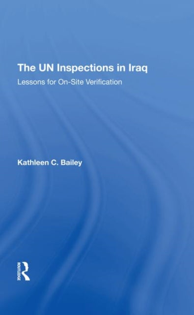 Book cover of: Un Inspections In Iraq. By: Kathleen C. Bailey