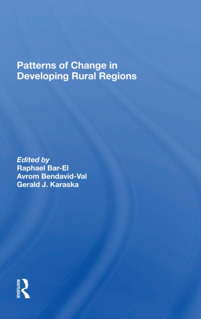Book cover of: Patterns Of Change In Developing Rural Regions. By: Dafnah Shvarts