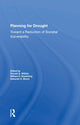 Book cover of: Planning For Drought. By: Donald A. Wilhite
