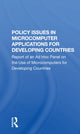 Book cover of: Policy Issues In Microcomputer Applications For Developing Countries. By: National Academy of Sciences (U.S.) Staff