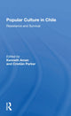 Book cover of: Popular Culture In Chile. By: Kenneth Aman